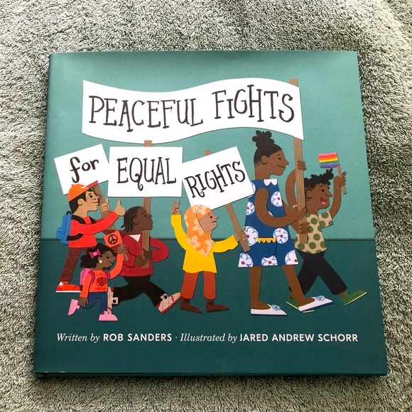 Other - Peaceful Fights for Equal Rights children’s picture book